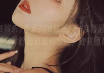 登录718娱乐，一条畅通线路引领你体验极致吃瓜乐趣，速来围观！